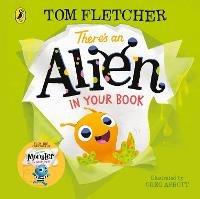 There's an Alien in Your Book - Tom Fletcher - cover