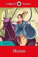 Libro in inglese Ladybird Readers Level 4 - Mulan (ELT Graded Reader) Ladybird