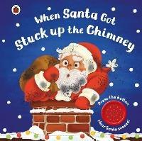 When Santa Got Stuck up the Chimney - Ladybird - cover