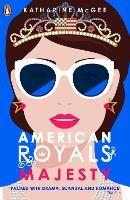 American Royals 2: Majesty - Katharine McGee - cover