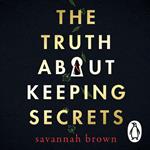 The Truth About Keeping Secrets