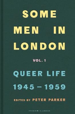 Some Men In London: Queer Life, 1945-1959 - cover