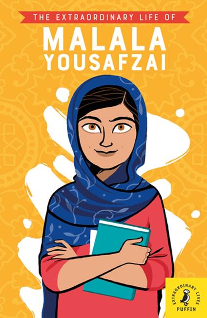 The Extraordinary Life of Malala Yousafzai - Hiba Noor Khan,Rita Petruccioli - ebook