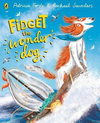 Fidget the Wonder Dog - Patricia Forde - cover