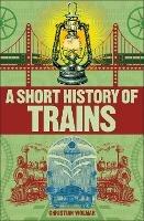 A Short History of Trains