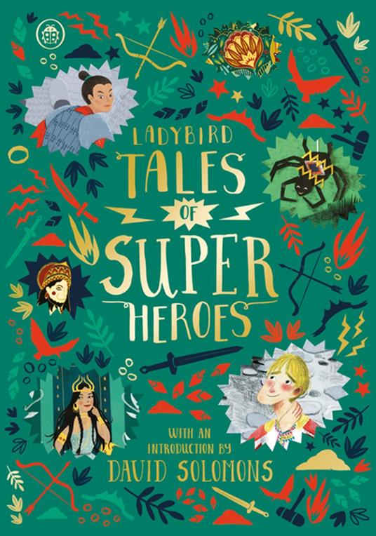 Ladybird Tales of Super Heroes - Sufiya Ahmed,Yvonne Battle-Felton,Sarwat Chadda,Maisie Chan - ebook