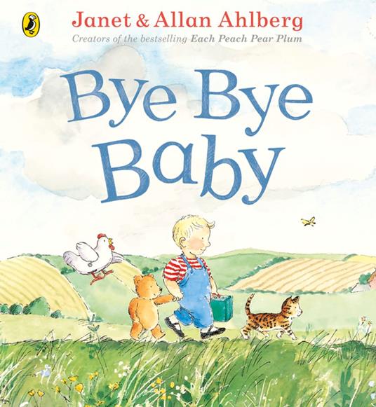 Bye Bye Baby - Allan Ahlberg,Janet Ahlberg - ebook