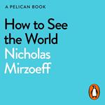 How to See the World