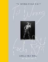 Til Wrong Feels Right: Lyrics and More - Iggy Pop - Libro in lingua inglese  - Penguin Books Ltd - | IBS