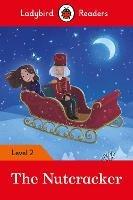 Ladybird Readers Level 2 - The Nutcracker (ELT Graded Reader)