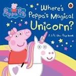 Peppa Pig: Where's Peppa's Magical Unicorn?: A Lift-the-Flap Book