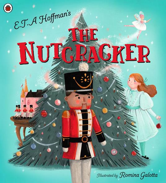 The Nutcracker - Rhiannon Findlay,Romina Galotta - ebook