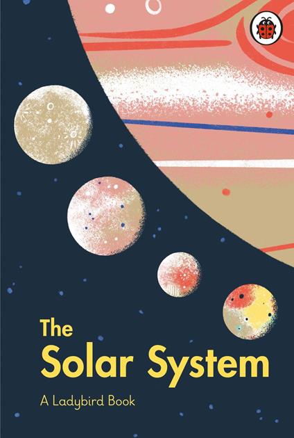 A Ladybird Book: The Solar System - Stuart Atkinson,Brave The Woods - ebook