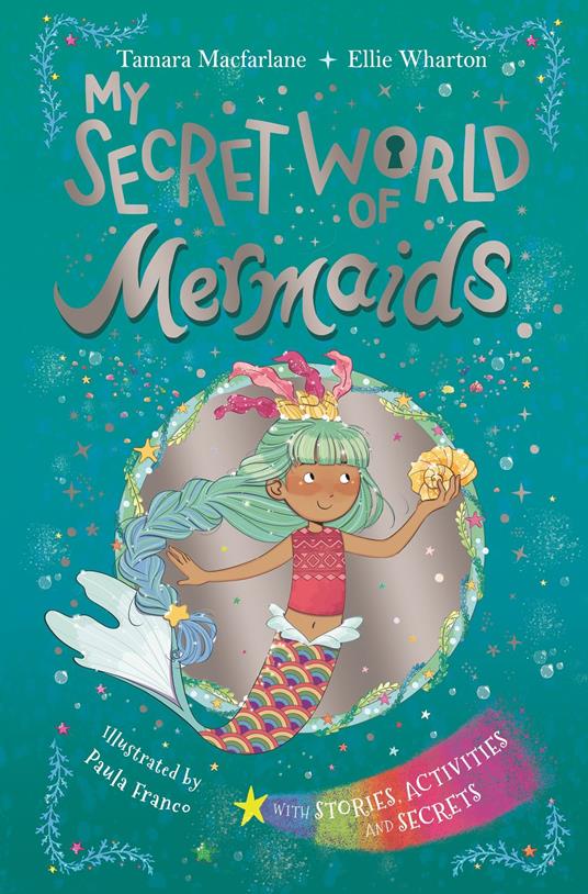 My Secret World of Mermaids - Tamara Macfarlane,Ellie Wharton,Paula Franco - ebook
