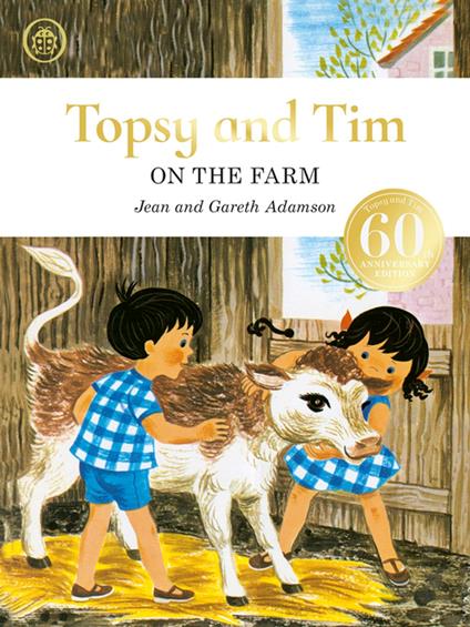 Topsy and Tim: On the Farm anniversary edition - Gareth Adamson,Jean Adamson - ebook