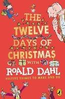 Roald Dahl's The Twelve Days of Christmas - Roald Dahl - cover