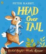 Peter Rabbit: Head Over Tail: inspired by Beatrix Potter's iconic character