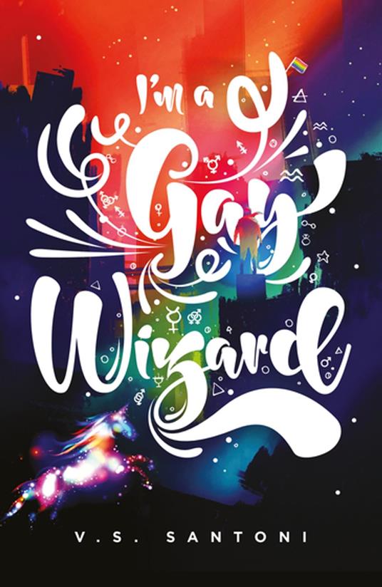 I'm a Gay Wizard - Mx V. S. Santoni - ebook