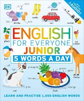 English for Everyone Junior 5 Words a Day: Learn and Practise 1,000 English Words - DK - cover