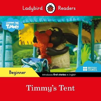 Ladybird Readers Beginner Level - Timmy Time - Timmy's Tent (ELT Graded Reader) - Ladybird - cover