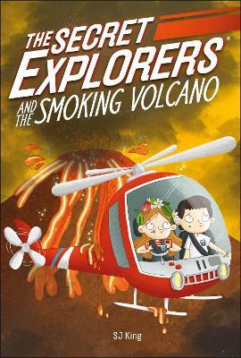 The Secret Explorers and the Smoking Volcano - SJ King - cover