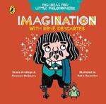 Big Ideas for Little Philosophers: Imagination with Descartes