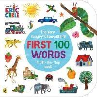 The Very Hungry Caterpillar's First 100 Words - Eric Carle - cover