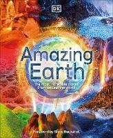 Amazing Earth: The Most Incredible Places From Around The World - DK,Anita Ganeri - cover