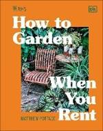 RHS How to Garden When You Rent: Make It Your Own * Keep Your Landlord Happy