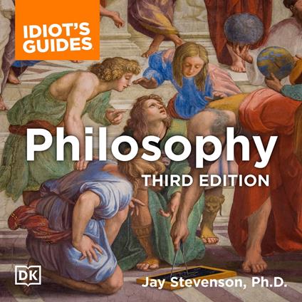 Idiot's Guide to Philosophy