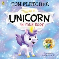 There's a Unicorn in Your Book: Number 1 picture-book bestseller - Tom Fletcher - cover