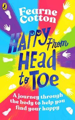 Happy From Head to Toe: A journey through the body to help you find your happy - Fearne Cotton - cover