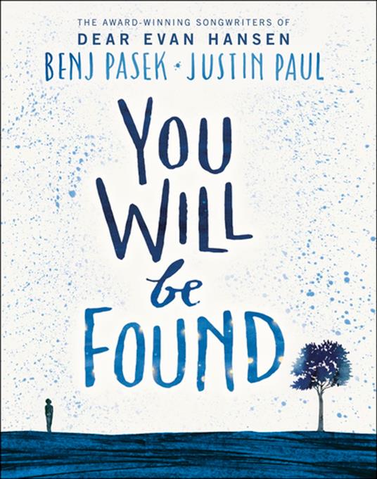 Dear Evan Hansen: You Will Be Found - Benj Pasek,Justin Paul - ebook