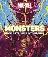 Marvel Monsters: Creatures Of The Marvel Universe Explored - Kelly Knox - cover