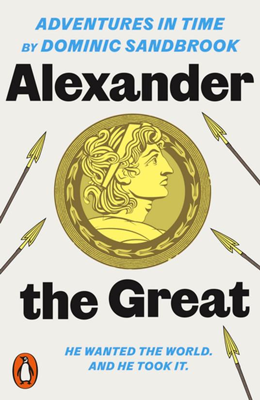 Adventures in Time: Alexander the Great - Sandbrook Dominic - ebook
