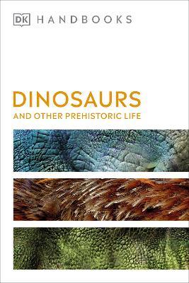 Dinosaurs and Other Prehistoric Life - DK,Hazel Richardson - cover