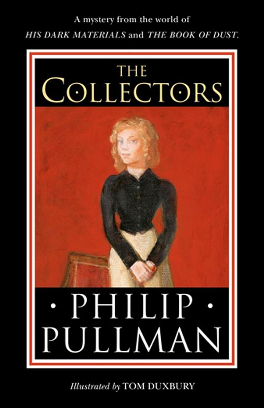 The Collectors - Philip Pullman,Tom Duxbury - ebook