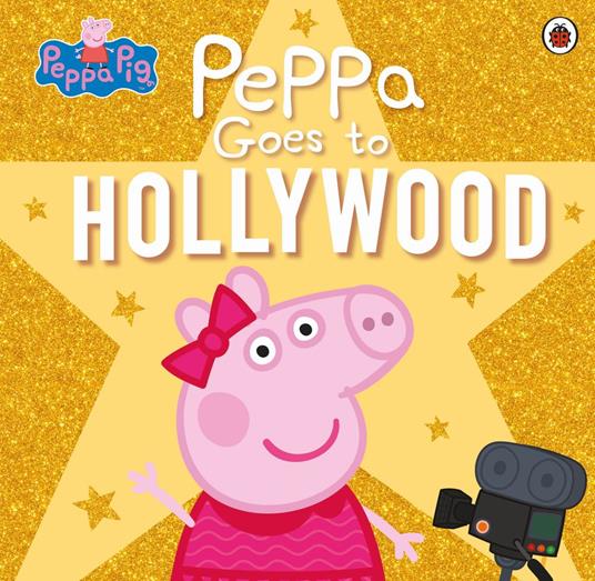 Peppa Pig: Peppa Goes to Hollywood - Peppa Pig - ebook