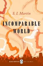 Incomparable World: A collection of rediscovered works celebrating Black Britain curated by Booker Prize-winner Bernardine Evaristo