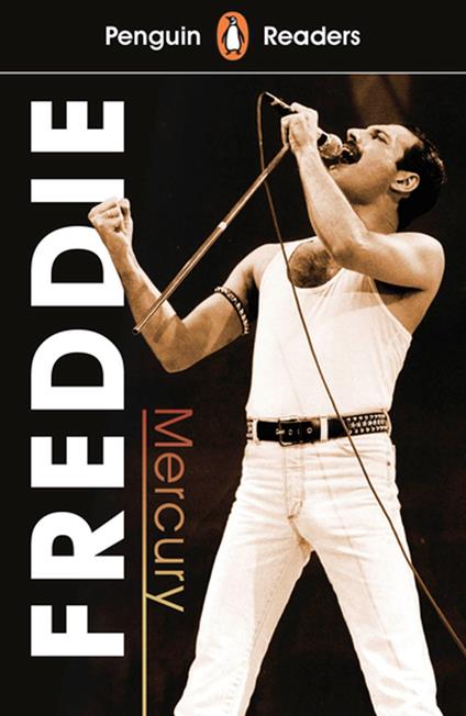 Penguin Readers Level 5: Freddie Mercury (ELT Graded Reader) - Penguin Random House Children's UK - ebook