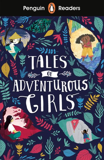 Penguin Readers Level 1: Tales of Adventurous Girls (ELT Graded Reader) - Penguin Random House Children's UK - ebook