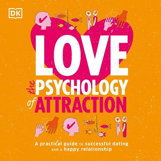 Love The Psychology Of Attraction