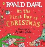 Roald Dahl: On the First Day of Christmas