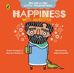 Big Ideas for Little Philosophers: Happiness with Aristotle