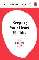 Keeping Your Heart Healthy - Boon Lim - cover