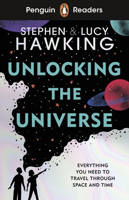 Penguin Readers Level 5: Unlocking the Universe (ELT Graded Reader) - Stephen Hawking - ebook