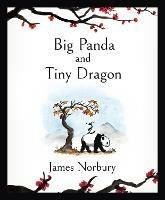 Big Panda and Tiny Dragon: The beautifully illustrated Sunday Times  bestseller about friendship and hope 2021 - James Norbury - Libro in lingua  inglese - Penguin Books Ltd 