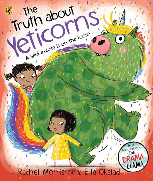 The Truth About Yeticorns - Rachel Morrisroe,Ella Okstad - ebook