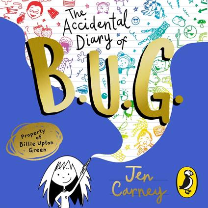 The Accidental Diary of B.U.G.