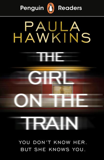 Penguin Readers Level 6: The Girl on the Train (ELT Graded Reader) - Paula Hawkins - ebook